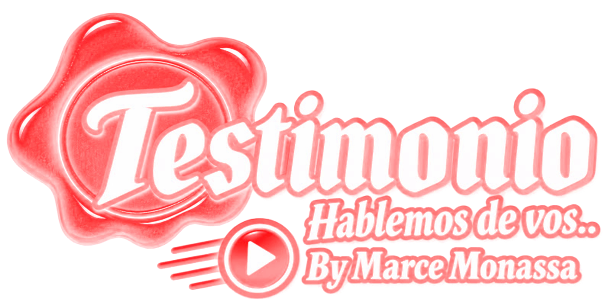 Testimonio. Hablemos de vos. By Marce Monassa